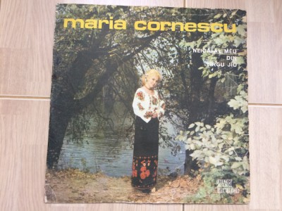 maria cornescu neica-al meu din targu jiu disc vinyl lp muzica populara VG+ foto