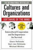 Cultures and Organizations: Software for the Mind: Intercultural Cooperation and Its Importance for Survival