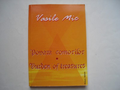 Povara comorilor / Burden of treasures - Vasile Mic (volum bilingv romano-englez foto