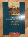 Europa si marea / Michel Mollat du Jourdin