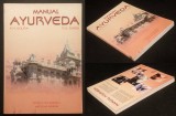 MANUAL AYURVEDA. STIINTA si FILOZOFIA MEDICINEI INDIENE. Terapii... &ndash; K.N. Udupa, R.H. Singh 247 pag. 1998 Editura Govinda Stare foarte buna