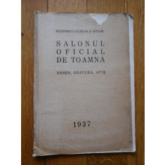 SALONUL OFICIAL DE TOAMNA * Desen, gravura, afis 1937 - Ministerul Cultelor si Artelor