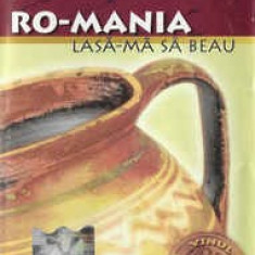 Casetă audio Ro-Mania ‎– Lasă-mă Să Beau, originală