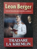 TRADARE LA KREMLIN - Leon Berger