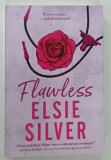 FLAWLESS , VOLUMUL I de ELSIE SILVER , 2025