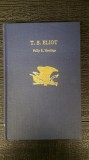 T. S. Eliot / Philip R. Headings