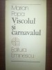 Viscolul si carnavalul- Marian Popa
