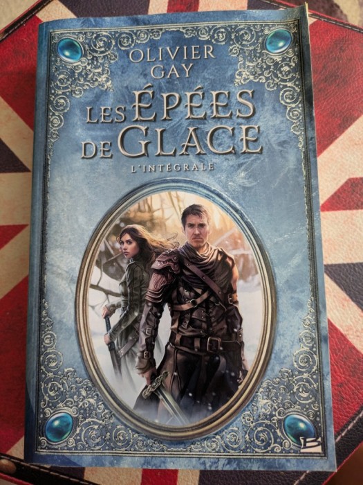 Olivier Gay, Les &Eacute;p&eacute;es de glace L&#039;int&eacute;grale, Fantasy