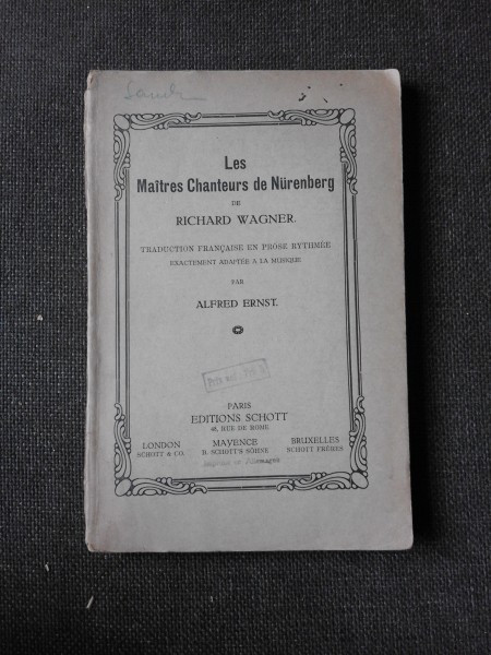 LES MAITRES CHANTEURS DE NUREMBERG - ALFRED ERNST. (CARTE IN LIMBA FRANCEZA)