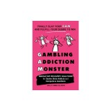 Gambling Addiction Monster