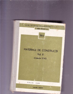 MATERIALE DE CONSTRUCTII VOL 3 - SERIA TEHNICA A -36B foto