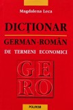 Cumpara ieftin Dictionar german-roman de termeni economici - 2002 - Magdalena Leca (AZ180)