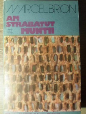 AM STRABATUT MUNTII-MARCEL BRION-203858 foto