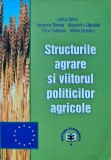Cumpara ieftin Structurile agrare si viitorul politicilor agricole - 2003 - Filon Toderoiu (K333)