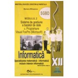 Manual informatica, clasa a 12-a, modulul 2 - Mariana Milosescu