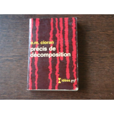 PRECIS DE DECOMPOSITION - E.M. CIORAN foto