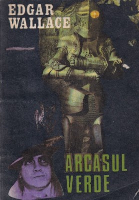 Edgar Wallace - Arcasul verde foto