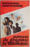 Poveste de dragoste la Blithedale &ndash; Nathaniel Hawthorne