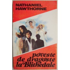 Poveste de dragoste la Blithedale &ndash; Nathaniel Hawthorne