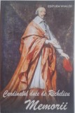 Memorii: Cardinalul Duce de Richelieu - Carte Beletristica Memorialistica