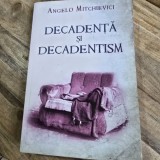 DECADENTA SI DECADENTISM - ANGELO MITCHIEVICI