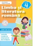 Limba si literatura romana. Caiet de lucru clasa a IV-a. Metode moderne interactive de invatare