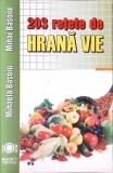 203 RETETE DE HRANA VIE-MIHAELA BASOIU, MIHAI BASOIU-264382