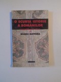 O SCURTA ISTORIE A ROMANILOR POVESTITA CELOR TINERI de NEAGU DJUVARA 1999