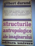 Structurile antropologice ale imaginarului - Gilbert Durand