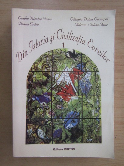 Din Istoria si Civilizatia Evreilor - Ovidiu Nicolae Grivu