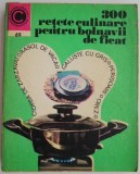 300 Retete Culinare pentru Bolnavii de Ficat - Rozalia Muresanu, Carte de Beletristica