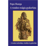 A voodoo m&aacute;gia gyakorlata - Papa Shanga