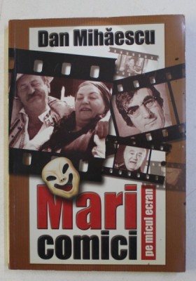 MARI COMICI PE MICUL ECRAN de DAN MIHAESCU , 2003 foto