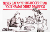 Never Eat Anything Bigger Than Your Head &amp; Other Drawings | B. Kliban