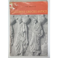 STILURILE GRECIEI ANTICE-VASILE DRAGUT