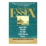 The Uss Essex and the Birth of the American Navy