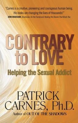 Contrary to Love: Helping the Sexual Addict foto