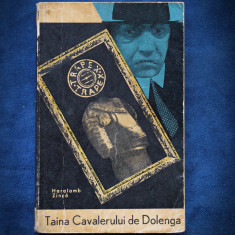 TAINA CAVALERULUI DE DOLENGA - HARALAMB ZINCA