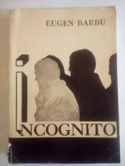 Incognito, Eugen Barbu foto
