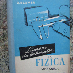 Lucrari de laborator la Fizica mecanica -Prof.D.Blumen anul 1960