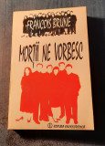 Mortii ne vorbesc Francois Brune