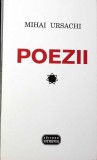 Poezii Mihai Ursachi - Editura Vitruviu, 1996, Colectia Poezie Romaneasca - Carte Beletristica, 196 pagini