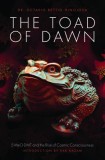 The Toad of Dawn: 5-Meo-Dmt and the Rise of Cosmic Consciousness