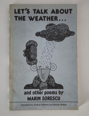 Marin Sorescu Carte cu autograf Let&amp;#039;s talk about the weather Editia l SUA 1985 Carte rara foto