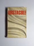 Obstacole &ndash; Aut. Lloyd C. Douglas, Ed. Medicală, 1977