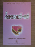 Alexandra Antonioni - Savureaza-ma