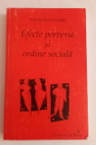 Efecte perverse și ordine socială - Raymond Boudon