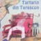 Tartarin din Tarascon - 1998 - Alphonse Daudet ($D116)