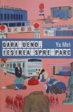 GARA UENO, IESIREA SPRE PARC-YU MIRI, 2022