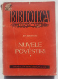 Delavrancea, Nuvele si povestiri, vol I, 2006, 278 pag, Biblioteca pentru toti
